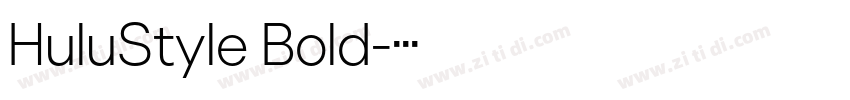 HuluStyle Bold字体转换